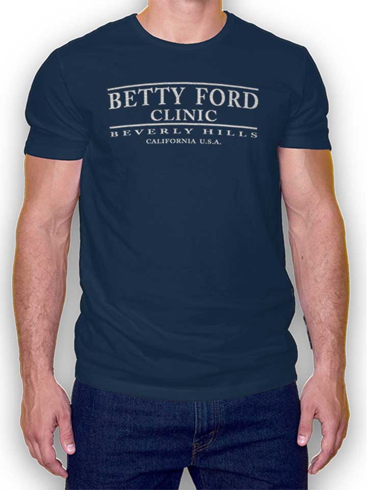Betty Ford Clinic T-Shirt blu-oltemare L