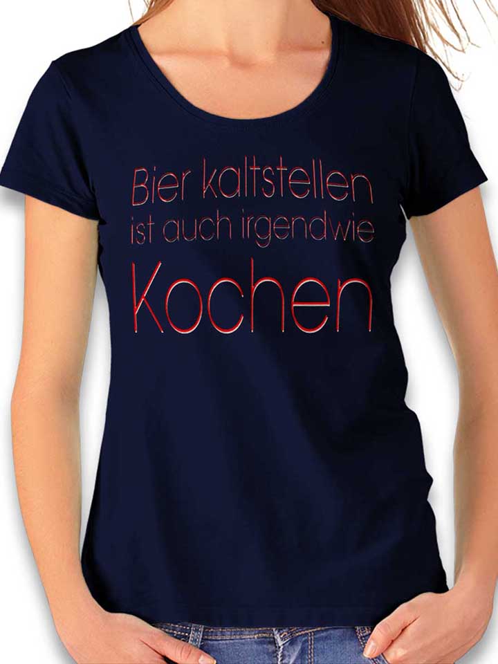 Bier Kaltstellen Ist Auch 01 Camiseta Mujer azul-marino L