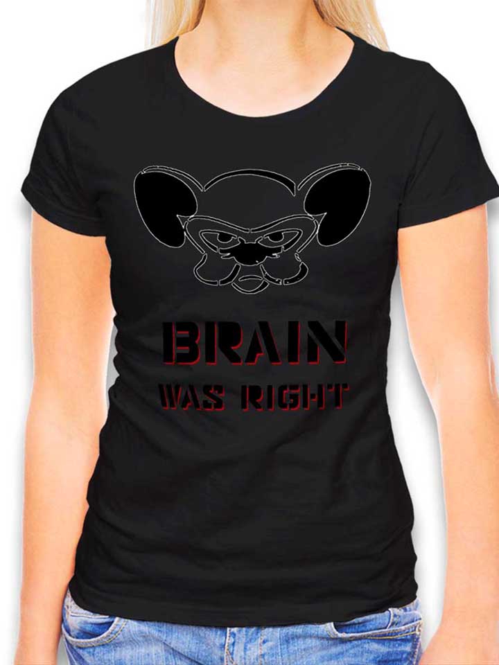 Brain Was Right T-Shirt Femme noir L
