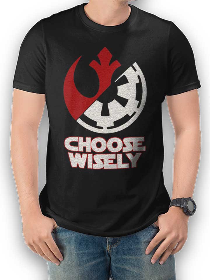 Choose Wisely T-Shirt noir L