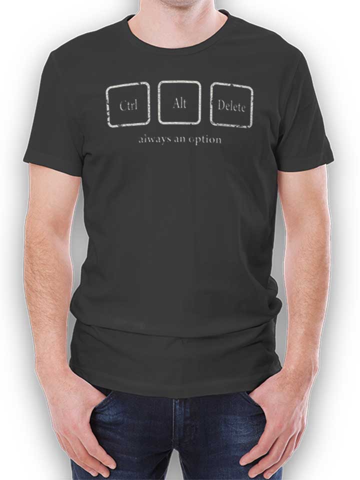 crtl-alt-delete-always-an-option-vintage-t-shirt dunkelgrau 1