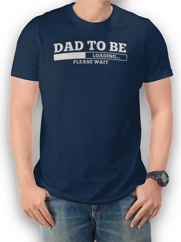 dad-to-be-loading-t-shirt dunkelblau 1