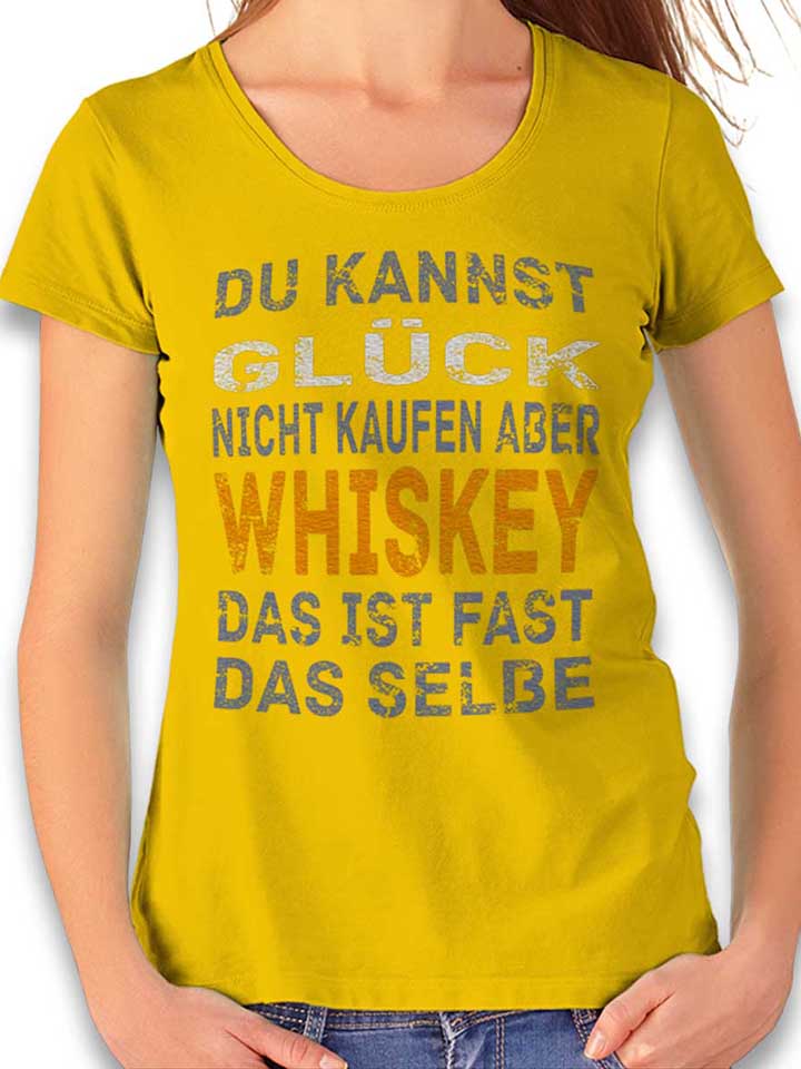 Du Kannst Glueck Nicht Kaufen Aber Whiskey Camiseta Mujer...