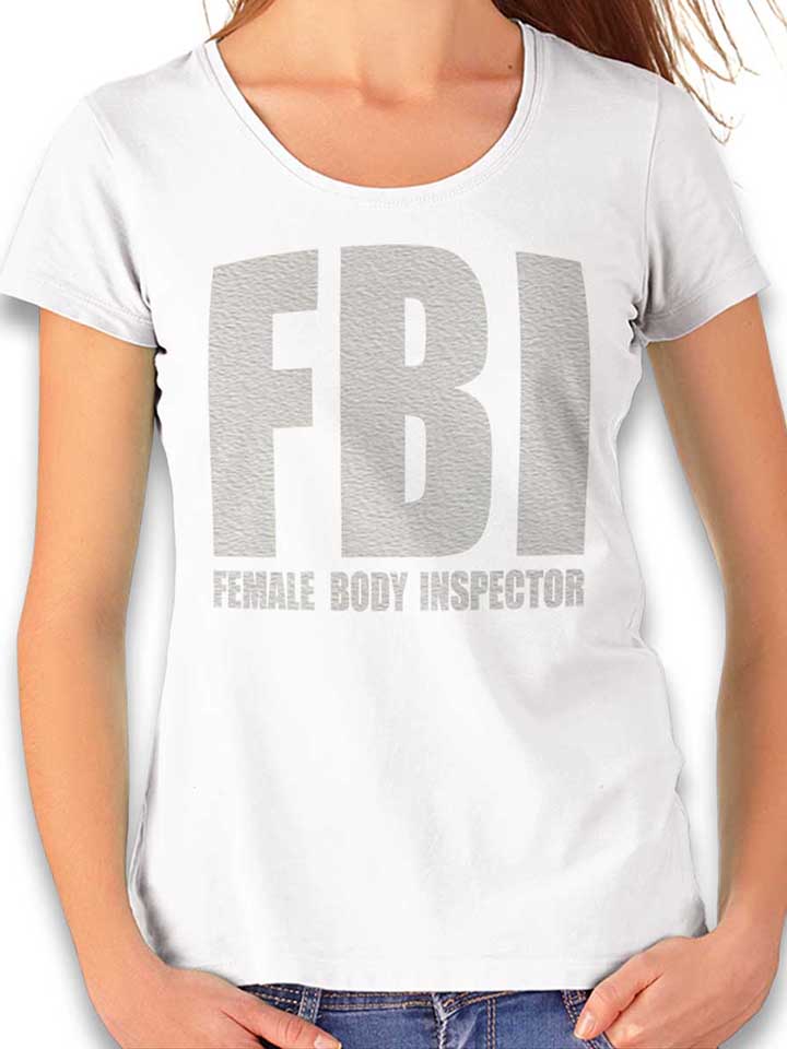 Fbi Female Body Inspector T-Shirt Donna bianco L