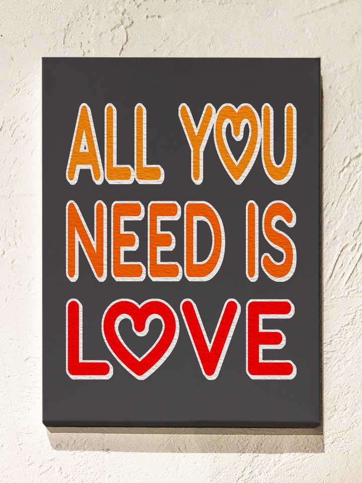 All You Need Is Love Leinwand dunkelgrau 30x40 cm