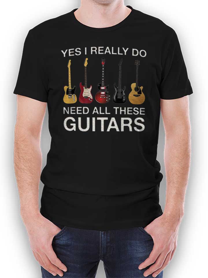 Need All These Guitars T-Shirt noir L