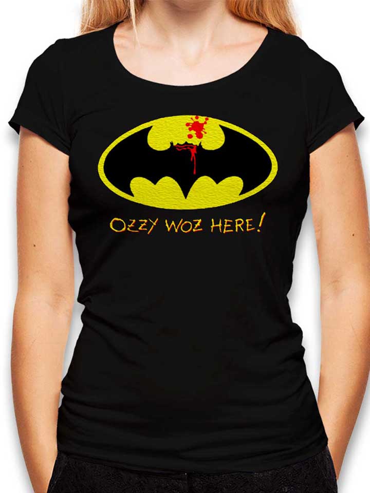 Ozzy Woz Here Batman Camiseta Mujer negro L