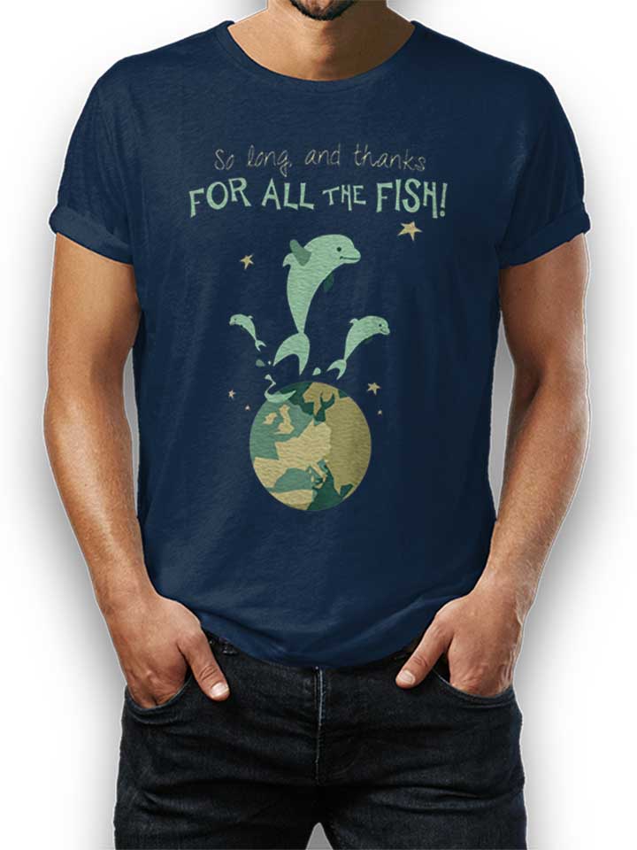 So Long And Thanks For All The Fish T-Shirt blu-oltemare L