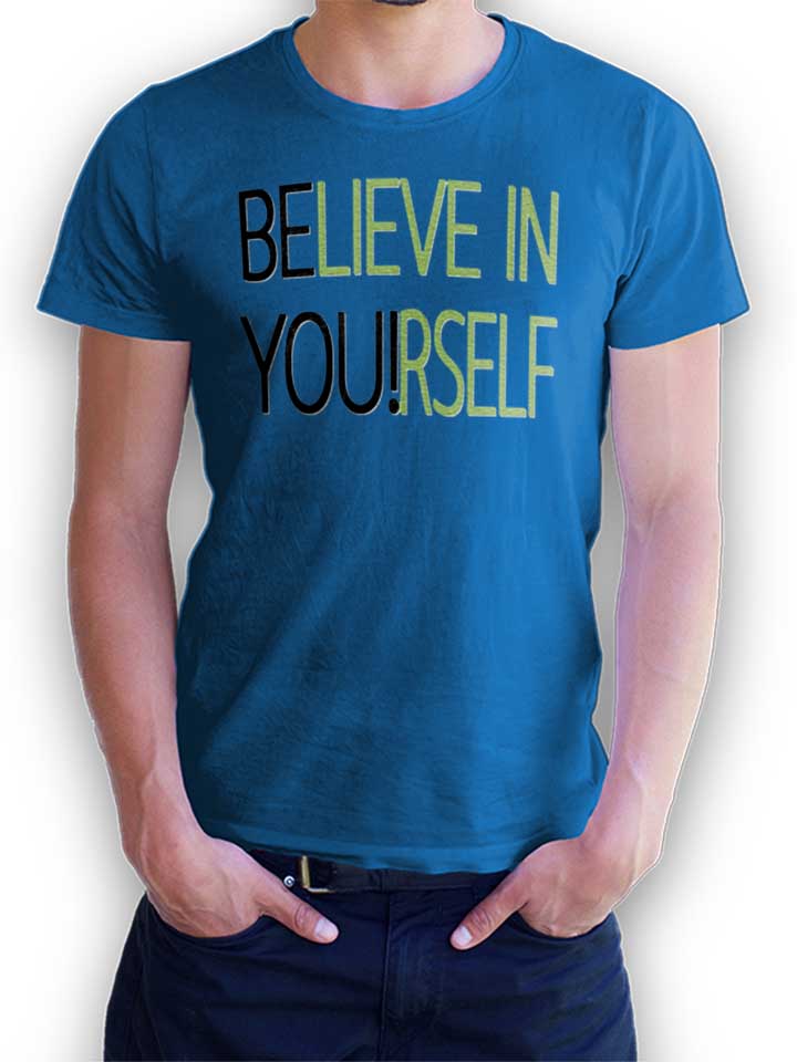 Believe In Yourself T-Shirt blu-royal L