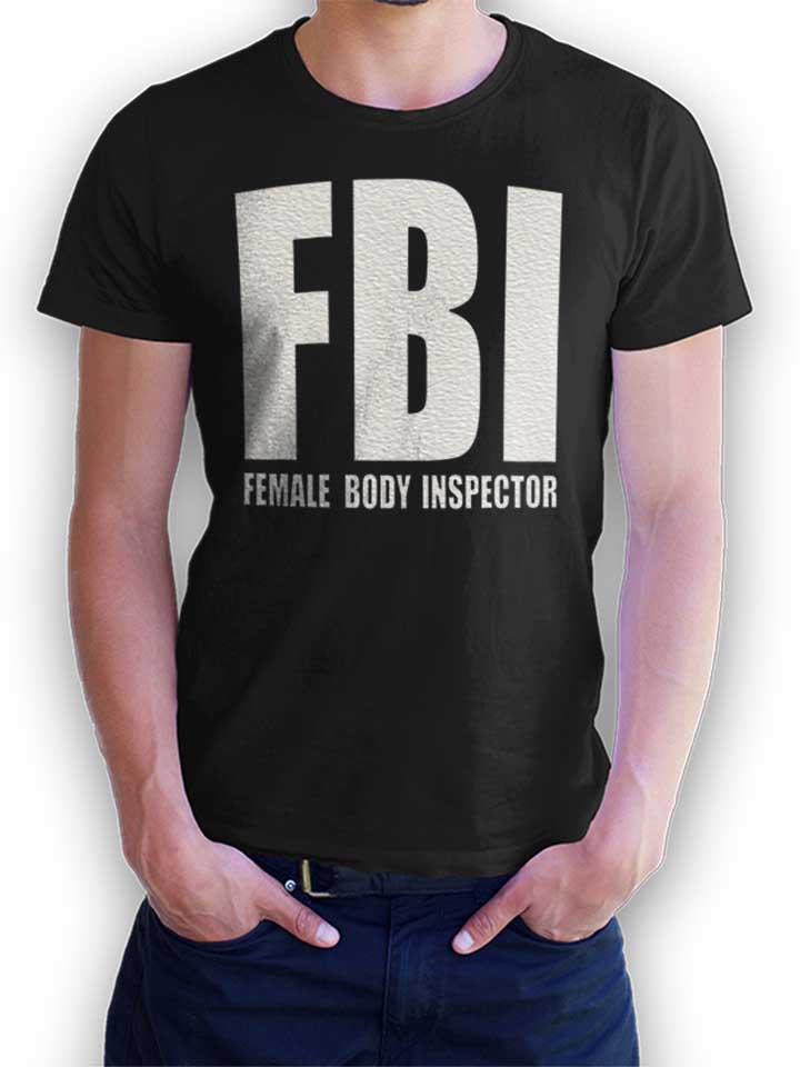 Fbi Female Body Inspector Camiseta negro L