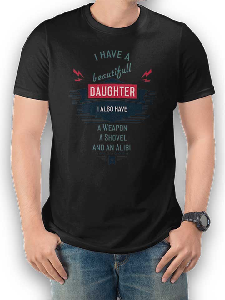 I Have A Beautifull Daughter T-Shirt noir L