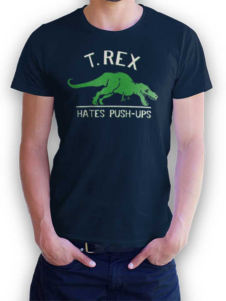 Trex Hates Pushups Camiseta azul-marino L